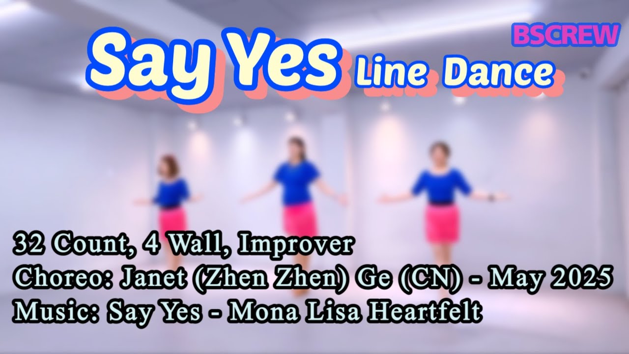 Say Yes Line Dance |  Improver | 초중급라인댄스 | BSCREW | Demo