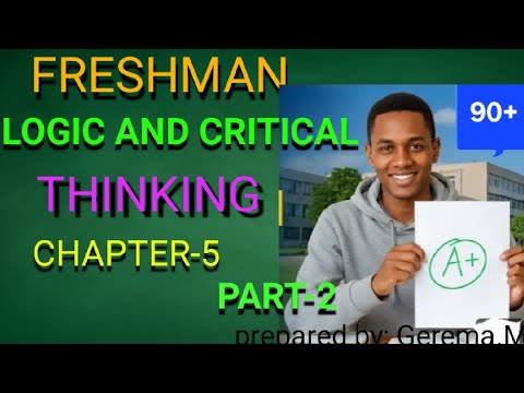 FRESHMAN LOGIC AND CRITICAL THINKING CHAPTER 5 PART 2 - YouTube