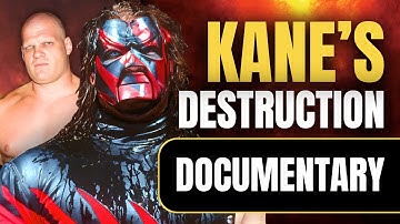 The Destruction of Kane | Wrestling Documentary