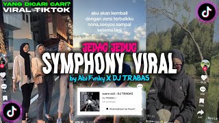 DJ SYMPHONY DJ TRABAS MENGKANE! VIRAL FYP TIKTOK BY Abi Fvnky X DJ TRABAS