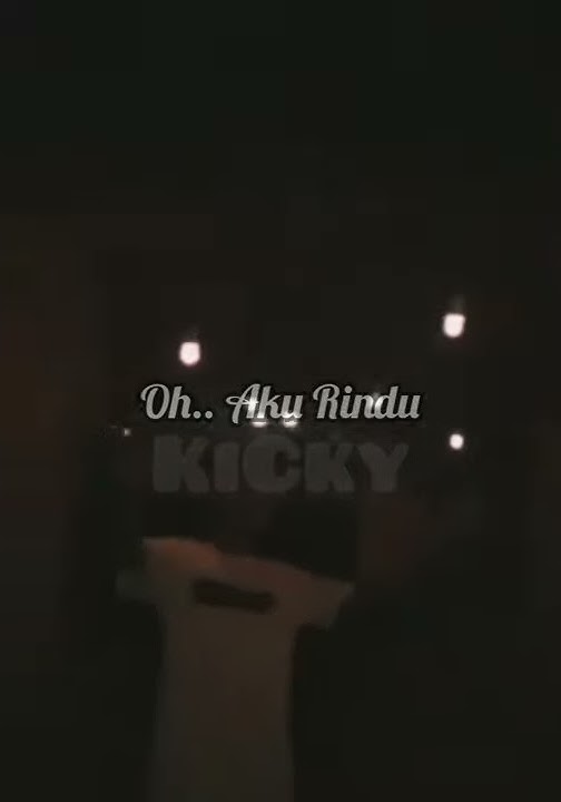 Ini Rindu - Story WA