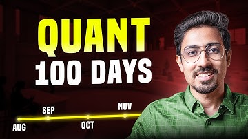 100 Days Preparation Plan for CAT 2025 Quant Section | Detailed Roadmap for Beginners