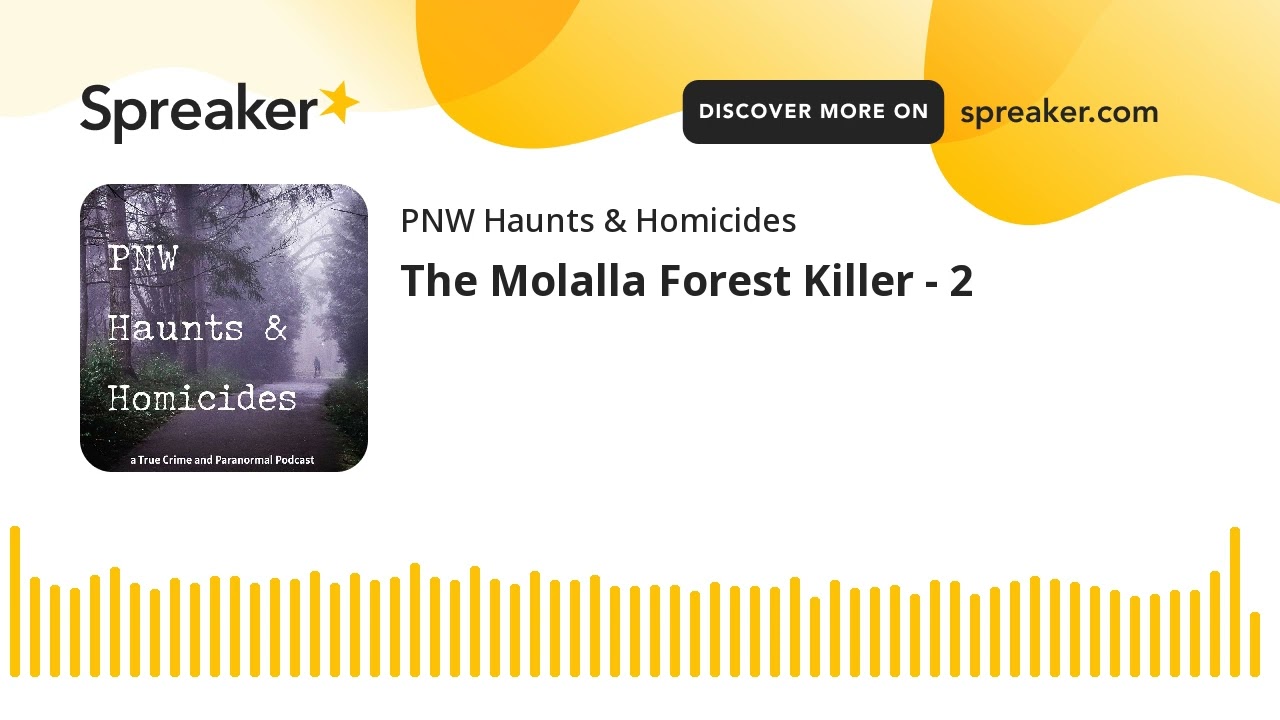 The Molalla Forest Killer - 2