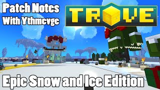 Trove Epic Snow and Ice Edition [Patch Notes Video] screenshot 4