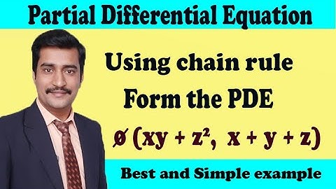 Form the partial differential equation using chain rule