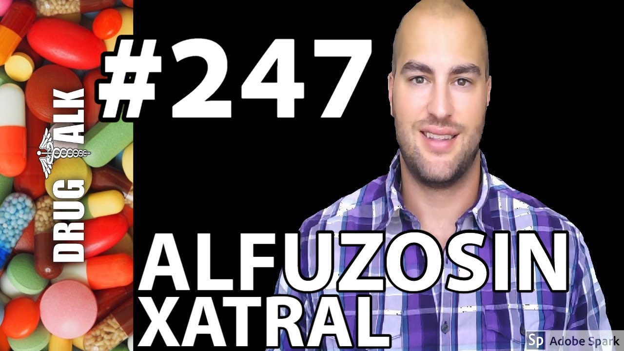 ALFUZOSIN (XATRAL) - PHARMACIST REVIEW - #247
