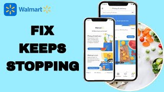 How To Fix And Solve Keeps Stopping On Walmart App | Final Solution