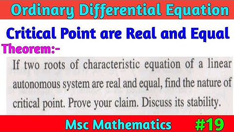 Msc Math | ODE | Nature of Critical Points are Real and Equal | Autonomous System | Msc Notes ODE