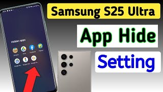 How to hide apps in Samsung s25 ultra/Samsung s25 ultra app hide setting/app hide screenshot 2