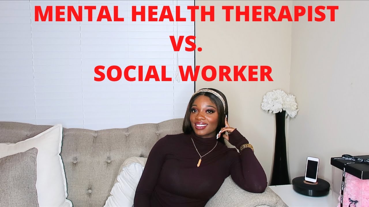 SHOULD YOU BECOME A THERAPIST OR A SOCIAL WORKER? THE DIFFERENCES  EXPLAINED! - YouTube