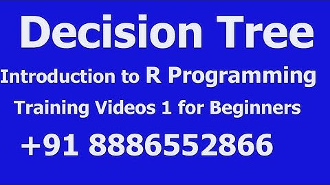 Decision Tree  Introduction to R Programming Training Videos 1 for Beginners +91 8886552866