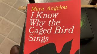 December 1, 2020, Chap. 2: Maya Angelou I know Why the Caged Bird Sings