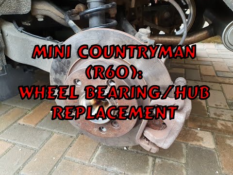 Modern Mini: Mini Countryman (R60) Wheel Bearing and Hub Replacement
