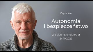 Autonomia i bezpieczeństwo - LIVE z 24 października 2022