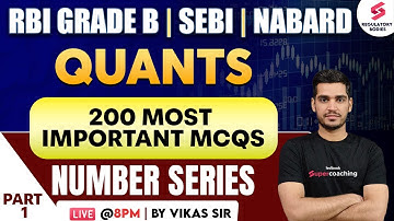 Quants for RBI Grade B 2024 | NABARD | SEBI | Quantitative Aptitude | Number Series 01 | Vikas Sir