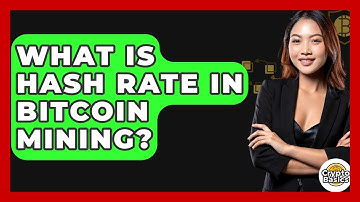 What Is Hash Rate in Bitcoin Mining? - CryptoBasics360.com