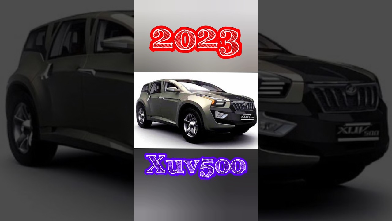 evolution of xuv500 🔥| evolution of Mahindra XUV500 #trending #viral #shorts #mahindra