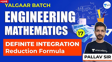 Engineering Mathematics | Definite Integration (Reduction Formula) | Lec 17 | GATE 2021 Exam
