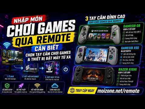 Nhập môn chơi games qua Remote cần biết chọn tay cầm chơi games và thiết bị bật máy từ xa