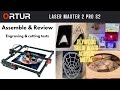 Ortur Laser Master 2 Pro S2 laser engraver:  Cutting and engraving tests on wood, acrylic and metal