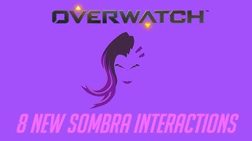 Overwatch - 8 New Sombra Interactions (+1 New D.Va Interaction)