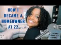 I BOUGHT MY FIRST HOUSE AT 22: Why & How I Did It! | How To Buy A House 2020