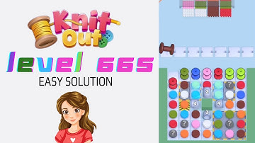 Knit Out Level 665 Easy Game Solution Walkthrough 