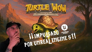 🐢 Turtle WoW y el futuro gráfico ¿Unreal Engine 5 es posible 🔮🎮💻
