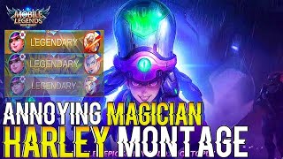 ANNOYING MAGICIAN HARLEY MONTAGE S22 BY BALIGDOS! MOBILE LEGENDS BANG BANG