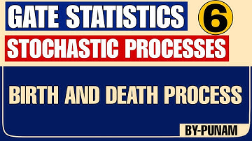 Birth and Death process | Solved examples | ONE SHOT VIDEO | GATE STATISTICS | Statistics by Punam |