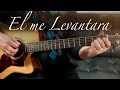 El me levantara - Guitarra Tutorial