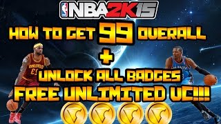 NBA 2k15 How To Get 99 Overall FAST! Easy way for Unlimited VC Glitch | Unlock All Badges!