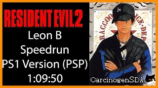 Resident Evil 2 (PS1/PSP) Speedrun - Leon B - (1:09:50 - WORLD RECORD)