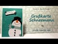 [Tutorial #10/Hand in Hand Kreativ] Schneemannkarte (Snowman Card) |HD|