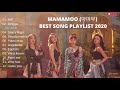 MAMAMOO 마마무 BEST SONG PLAYLIST 2020