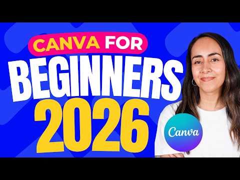 Canva For Beginners 2026 | Full Step-by-step Tutorial