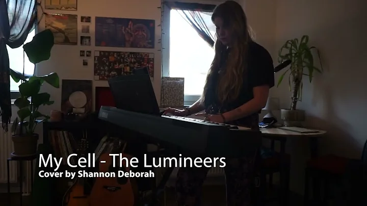 My Cell The Lumineers  - Cover by Shannon Deborah