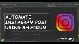 Automate Instagram Post using Selenium - #hinditutorial screenshot 3