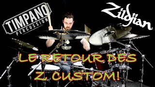 Comparaison des cymbales Zildjian Z Custom: tous les modèles!