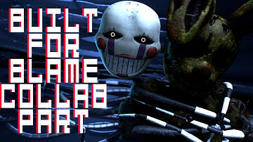 [FNAF\SFM] 2 DAY BUILT FOR BLAME COLLAB PART FOR ARII & RITORIAM
