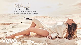 Malú, Alejandro Sanz - Aprendiz