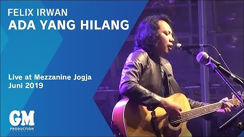 Felix Irwan cover - Ada yang Hilang Ipang [LIVE]