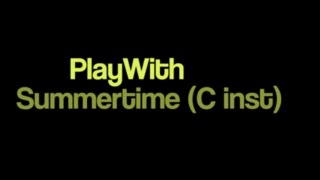 Miniatura de vídeo de "Summertime--Concert A minor, for C instruments"