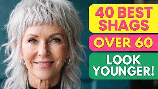40 Best Shag Haircuts For Women Over 60 To Look 10 Years Younger!