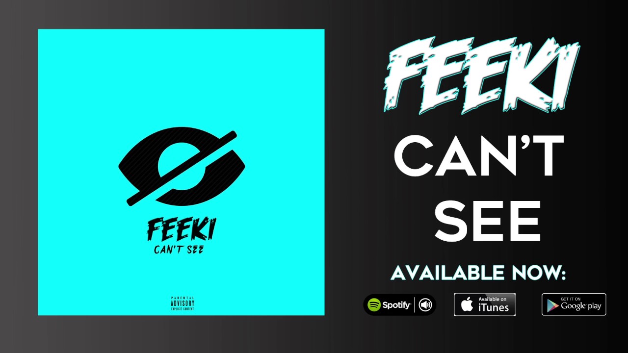 Feeki - Can't See (Official Audio)