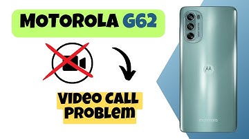 Video Call Problem || How to solve the video call issue || Solution of video call issue Motorola G62