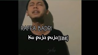 Download Mp3 Ifank - Ku puja puja Cover bY Raffa badri 29 Gudang lagu Download Mp3 Ifank - Ku puja puja Cover bY Raffa badri 29