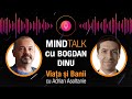 137 – MindTalk cu Bogdan Dinu - Dl. Caruta cu Bani