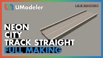 3D Modeling in Unity - Full Making Video of a Track Straight in the Neon-City with UModeler