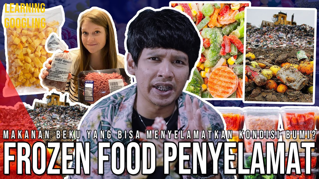 Kenapa Orang Amerika Doyan Frozen Food? Bisa Menyelamatkan Bumi? | Learning By Googling